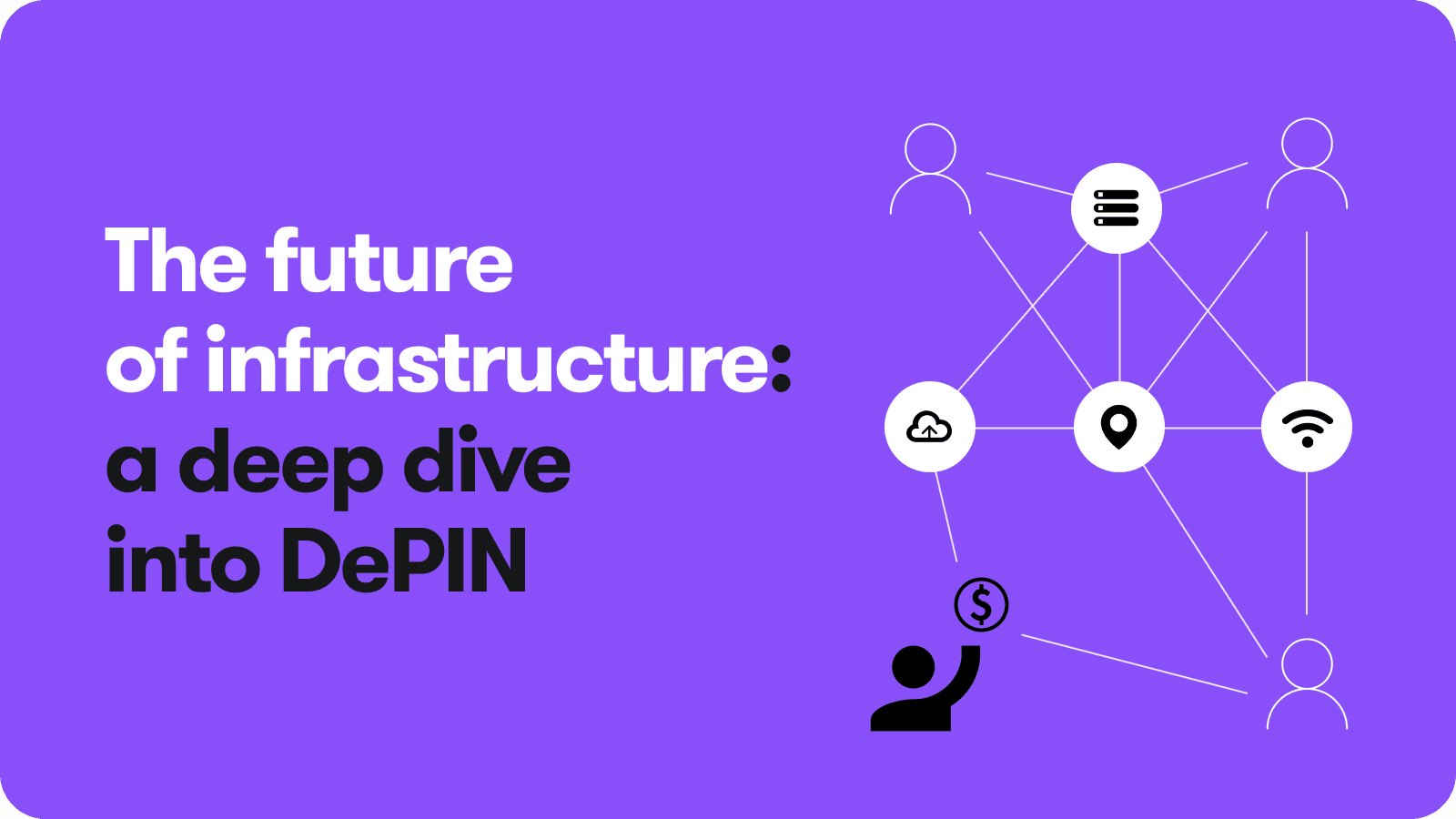 Gateway.fm | The Future of Infrastructure: A Deep Dive into DePIN